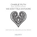 Charlie Puth feat Gomez - We Don t Talk Anymore Anthony El Mejor DJ Nil…