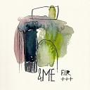 ME - F I R Original Mix