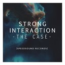 Strong Interaction - The Case