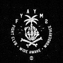 FIGHT CLVB WiDE AWAKE feat Wonderface - Fyaym2 Original Mix