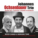 Johannes Ochsenbauer Trio John Marshall - Tricotism