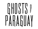 Ghosts of Paraguay - Part 2 Feat CoMa