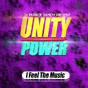 Unity Power feat DJ Patrick Samoy Rihania… - I Feel the Music Radio Edit