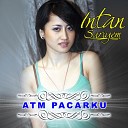 Intan Sariyem - Atm Pacarku