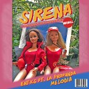 Entics feat Alessio La Profunda Melodia - Sirena