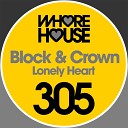 Block Crown - Lonely Heart Original Mix