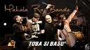 Mahala Rai Banda - Toba si basu