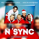 N Sync - Last Christmas Dj Jurbas Remix