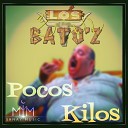 Los BATO Z - Pocos Kilos Sencillo 2018