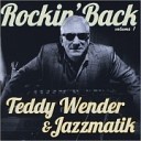 Teddy Wender Jazzmatik - Bring It On Home To Me You ve Really Got A Hold On Me…