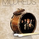 Mildreds - Kruh I Tulipani