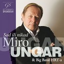 Miro Ungar Big Band HRT a - Zagreba ki Krovi Stari