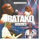 Batako - Toi et moi Live