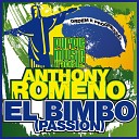 Anthony Romeno feat Kelly Pink - El Bimbo Passion Jamie Lewis Brazil Remix