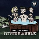 Mellow Mark feat Mirta J Wambrug House of… - Divide Rule