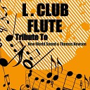 L Club - Flute Synchro Version
