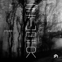 Ether - Trigger Original Mix