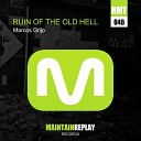 Marcos Grijo - Ruin Of The Old Hell Original Mix