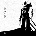 TROP - Berserker Original Mix