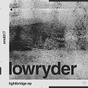 Lowryder - Thar Original Mix