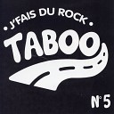 Taboo - Cette chanson n a pas de fin