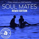 Tony Vegas A Portsmouth - Soul Mates Pete Shift Remix