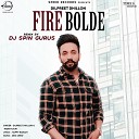 Dilpreet Dhillon Inder Kaur - Fire Bolde DJ Spin Gurus Remix