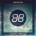 Christian Vlad Andrea Love - Elevate Radio Edit