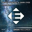 Freddy Sanchez Dark Eyes - Stardust Original Mix