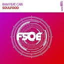 RAM feat Cari - Soulfood Original Mix