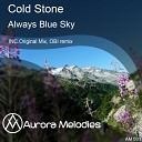 Cold Stone - Always Blue Sky Original Mix
