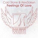 Cold Stone AlexZideyn - Feelings Of Love Original Mix