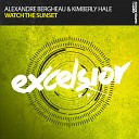 Alexandre Bergheau Kimberly Hale - Watch The Sunset Original Mix