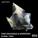 Tomy DeClerque Karretero - Cry Baby Original Mix