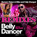 Fully Charged Roben Mike Bumer feat Andy Ztoned Chris Galmon Big… - Belly Dancer Chris Galmon Andy Ztoned Club…