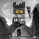 Aeon - Construction Of An Empire