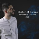 Mohammad Ghandour - Shaher El Rahma