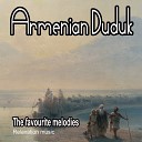 Armenian Duduk - Memory of Yerevan