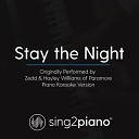 Sing2Piano - Stay the Night Originally Performed By Zedd Hayley Williams of Paramore Piano Karaoke…