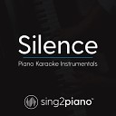 Sing2Piano - Silence Lower Key Originally Performed by Marshmello Khalid Piano Karaoke…