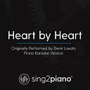 Sing2Piano - Heart By Heart Originally Performed By Demi Lovato Piano Karaoke…