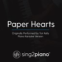 Sing2piano - Paper Hearts Originally Performed By Tori Kelly Piano Karaoke…