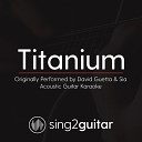 Sing2Guitar - Titanium Originally Performed By David Guetta Sia Acoustic Guitar…