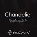 Sing2Piano - Chandelier Originally Performed By Sia Piano Karaoke…