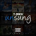 T Rock - Gone Hurt Em Feat Infra Red Prod By M A J