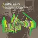 Brother Groove - Instant Karma