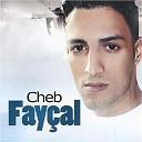 Cheb Fay al - Radi Bel Li Ketabha Liya Rabbi
