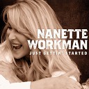 Nanette Workman - Man with a Heart