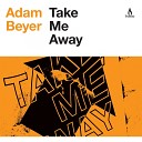 Adam Beyer - Take Me Away Alan Fitzpatrick Remix