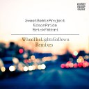 Sweet Beatz Project Edson Pride Erick Fabbri - When the Lights Go Down Andr Grossi Remix